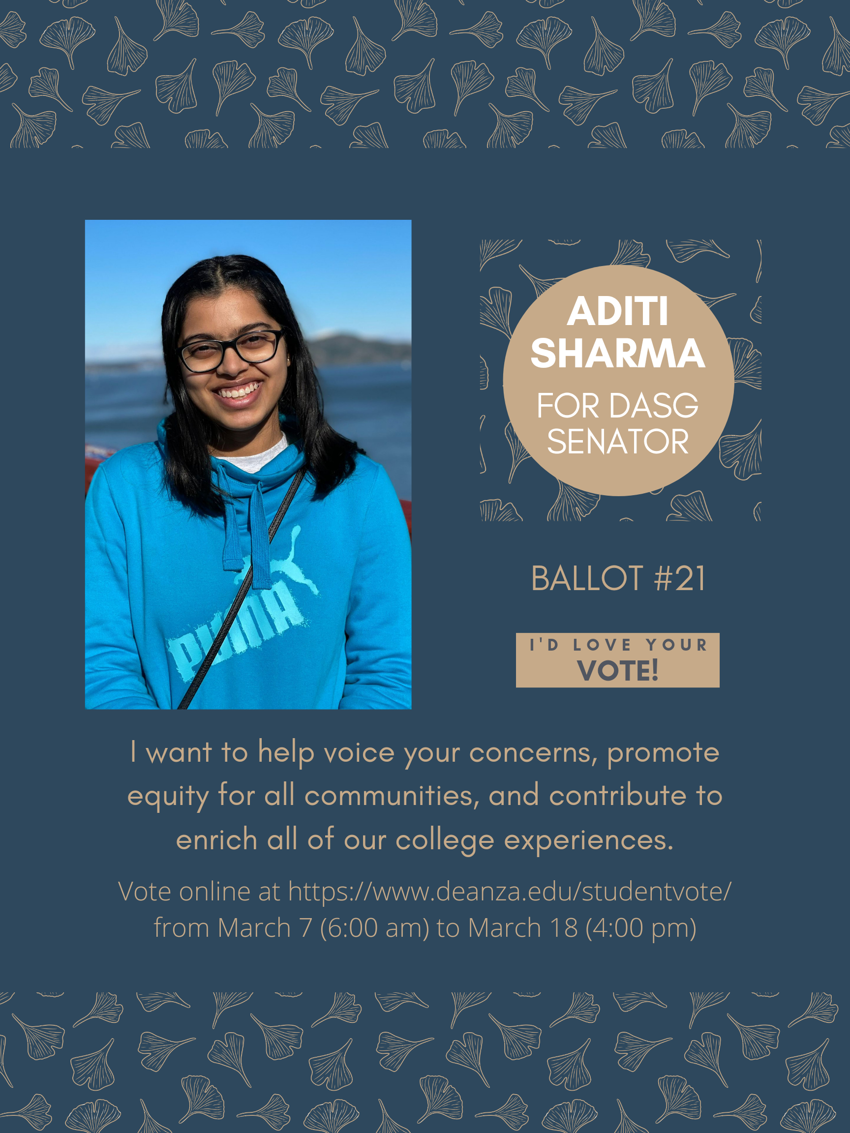 Aditi Sharma for DASG Senator - I'd Love Your Vote! - I want to help voice your concerns, promote equity for all communities, and contribute to enrich all of our college experiences.